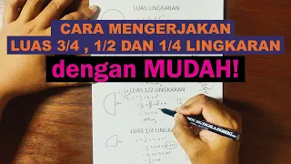 MATEMATIKA - CARA MENGHITUNG LUAS 3/4 , 1/2 DAN 1/4 LINGKARAN DENGAN MUDAH DAN TEPAT