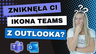 Brak ikony spotkania Teams w kalendarzu Outlook?