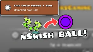 How To Get The nSwish Ball EASY in GEOMETRY DASH 2.2