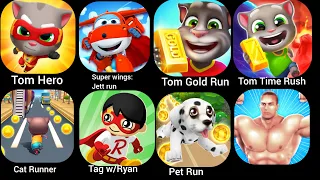 Tom Hero,Super wings: Jett run,Tom Gold Run,Tom Time Rush,Cat Runner,Tag w/Ryan,Pet Run,