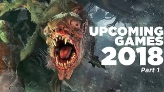 20 New Upcoming Games of 2018 (PS4 Xbox One PC) | Part 1