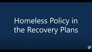 Homeless Policy in the Recovery Plans Webinar