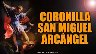 Coronilla a San Miguel Arcángel/ORACIÓN CATÓLICA