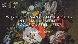 Why did so many female artists in pre-modern times focus on still-lifes?