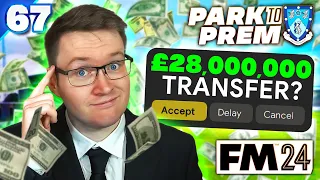 DEADLINE DAY AND A £28,000,000 SIGNING... - Park To Prem FM24 | Episode 67 | Football Manager