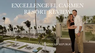 EXCELLENCE EL CARMEN REVIEW | all-inclusive resort in punta cana, dominican republic