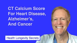 028-Robert Lufkin MD: CT Calcium Score for Heart DIsease, Alzheimer's and Cancer