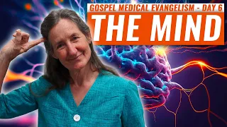 Gospel Medical Evangelism Summer Convocation With Barbara O'Neill | Day 6 | Healing The Mind