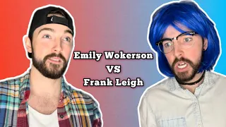 Emily Wokerson VS Frank Leigh