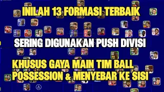 INILAH 13 FORMASI TERBAIK KHUSUS TAKTIK BALL POSSESSION & OUT WIDE DI EFOOTBALL 2023 MOBILE