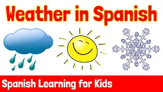 Weather in Spanish | Spanish Learning for Kids