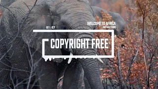African Ethnic Music by Infraction [No Copyright Music] / Welcome To Africa
