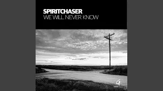 We Will Never Know (Extended Mix)