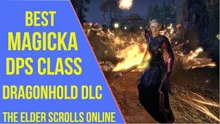 Best Magicka DPS Class ESO Dragonhold