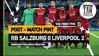 RB Salzburg 0 Liverpool 2 | The Post-Match Pint | Five Minute Taster