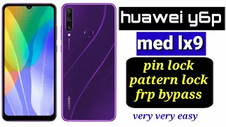 huawei y6p pin,pattern,frpbypass,id remove|huawei y6p med lx9 lock remove|#huaweiy6p