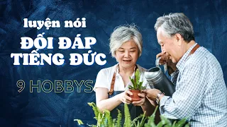 luyện nói tiếng Đức lưu loát - Đối đáp 09 hobbys