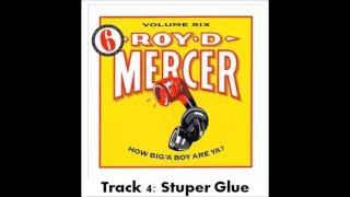 Roy D Mercer - Volume 6 - Track 4 - Stuper Glue