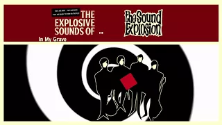 The Sound Explosion - new track : In my Grave (2018)