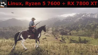 Red Dead Redemption 2 | R5 7600 + RX 7800 XT | Linux/Proton, ultra settings