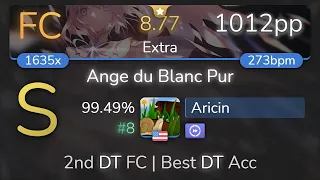 Aricin | ke-ji feat. Nanahira - Ange du Blanc Pur [Extra] +DT 99.49% {#8 1012pp FC} - osu!