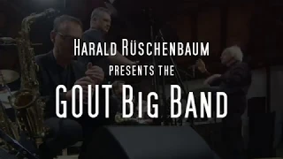 GOUT Big Band plays the Jim McNeely version of Richie Beirachs "Leaving"
