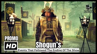 SHOGUN: The Historical Events That Followed The Ending Of The Show