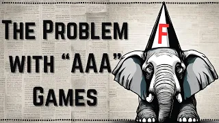 There's a Major issue with "Triple A" Games