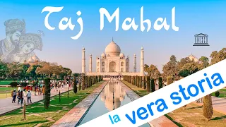 TAJ MAHAL: la VERA STORIA oltre la leggenda