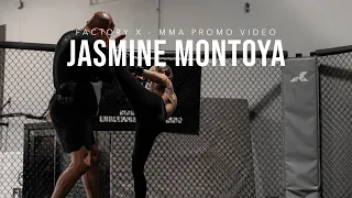 JASMINE MONTOYA x FACTORY X | MMA PROMO VIDEO