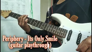 Periphery - its only smile (guitar playthrough)