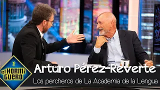 Arturo Pérez-Reverte cuenta la anécdota de los percheros de la Academia de la Lengua - El Hormiguero