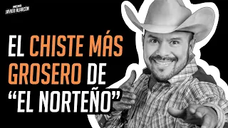 EL CHISTE MÁS GROSERO DE "EL NORTEÑO" | Edson Zuñiga | Javier Alarcón | Entre Camaradas