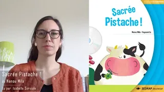 SACRÉE PISTACHE !, de Nanou Mila, lu par Isabelle Serviole