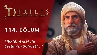 Diriliş Ertuğrul 114. Bölüm - İbn’ül arabi ile Sultan’ın sohbeti