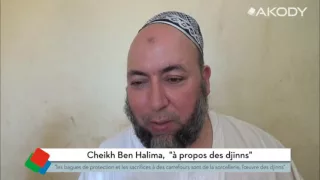 Cheikh Ben Halima, "les bagues de protection sont l’œuvre des djinns"