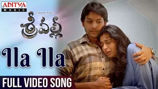 Ila Ila Video Song | Srivalli Video Songs | Rajath Krishna, Neha Hinge, V.Vijayendra Prasad |
