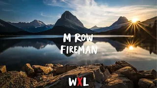 M Row - Fireman [Lyrics]