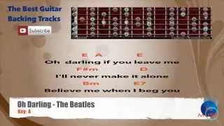 🎸 Oh Darling - The Beatles Guitar Backing Track with scale chart, chords and lyrics