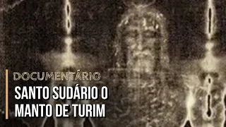 Santo Sudário | O Manto de Turim