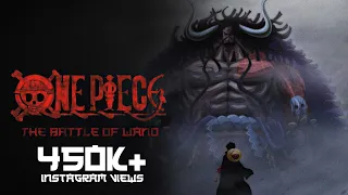 Onepiece | WanoArc ft : KGF