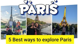 5 best ways to explore Paris #eiffeltower #louvremuseum #montmarte #bigbus #boat tour #paris #hindi