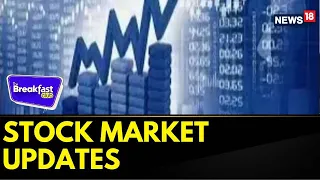 The Breakfast Club: Stock Market Updates Brought To You By Money Control Com | Investments News18