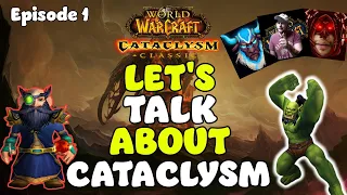 Let's Talk about Cataclysm Classic! Beta thoughts and the future of Cata With@Scottejaye@mijae1146