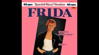 Frida - I Know There's Something Going On ( Extended Version ) 1982