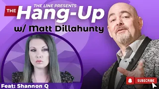 Elevate the Discourse w/ Shannon Q | The Hang Up w/ Matt Dillahunty 03.08.23