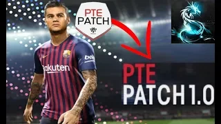 [PES19] PTE 2019 1.0 PATCH | ALL IN ONE | DOWNLOAD + INSTALL | HD