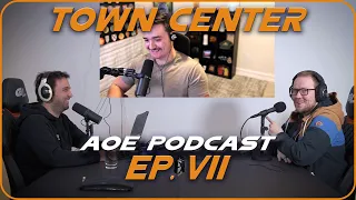 Town Center - AoE Podcast with TheViper & Masmorra feat. T90Official - Ep. 7