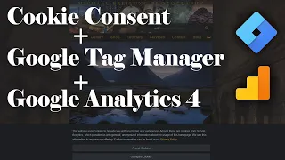 Cookie Consent with Google Tag Manager and Google Analytics 4 - In Depth Series Part 1