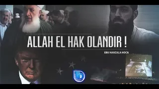 Allah El Hak olandır! ᴴᴰ - Halis Hoca (Ebu Hanzala)